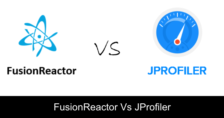 JProfiler vs FusionReactor