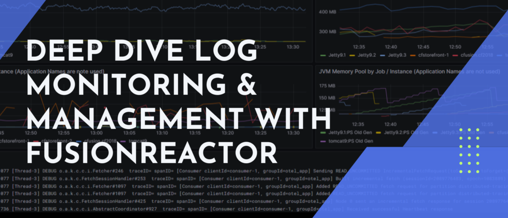 Deep dive into log monitoring &#038; management with FusionReactor, FusionReactor